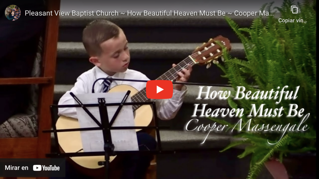 Pleasant View Baptist Church ~ How Beautiful Heaven Must Be ~ Cooper Massengale 1st church solo
