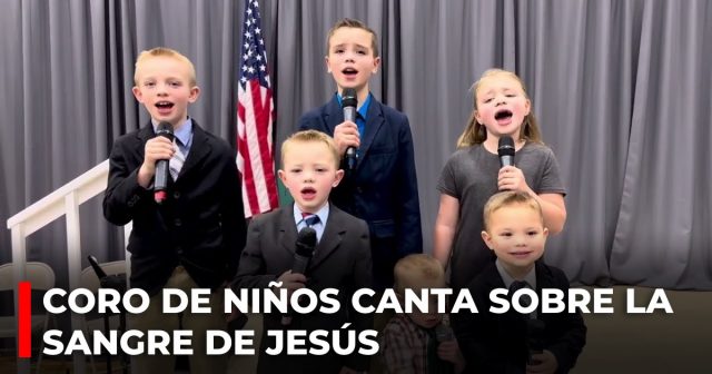 Coro de niños canta sobre la sangre de Jesús