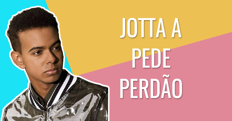JOTTA A PEDE PERDÃO