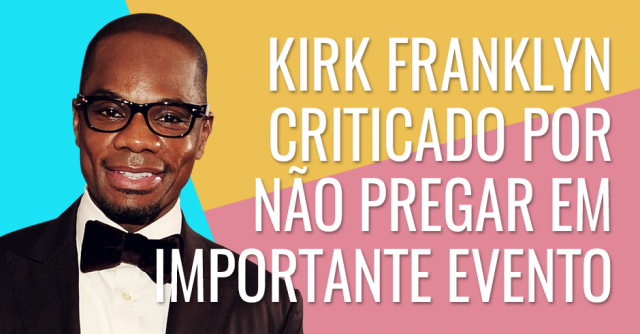 Kirk Franklyn criticado por não pregar em importante evento