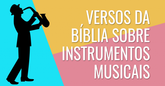 Versos da Bíblia sobre instrumentos musicais
