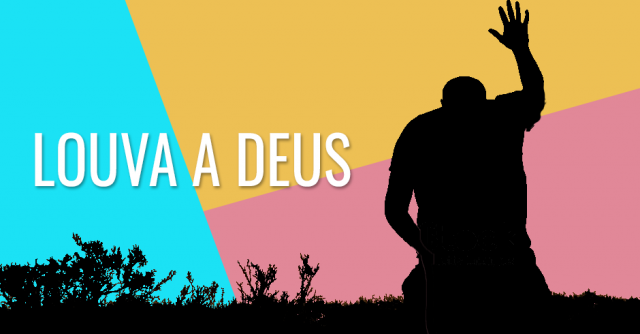 Louva a Deus