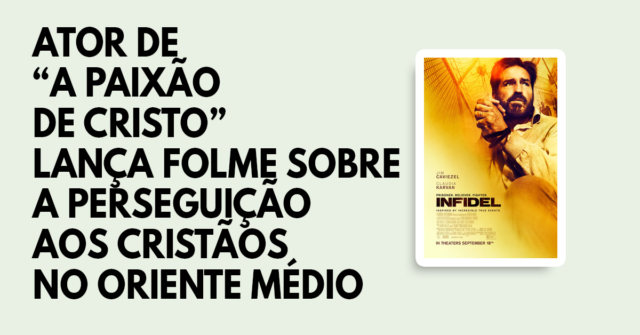 O ator de A Paixão de Cristo lança filme sobre a perseguição aos cristãos no Oriente Médio
