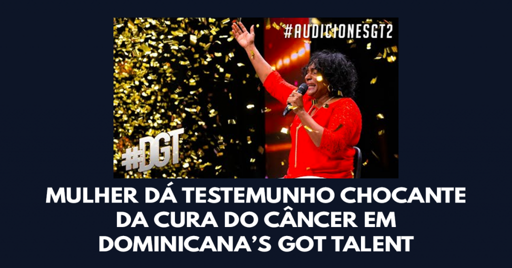 Mulher dá testemunho chocante da cura do câncer em Dominicana’s Got Talent