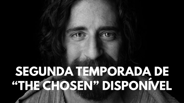 Segunda temporada de The Chosen disponível