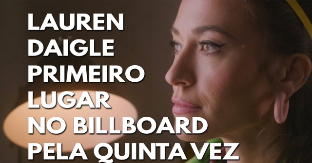 Lauren Daigle primeiro lugar no billboard pela quinta vez