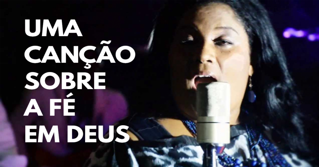 Uma canção sobre a fé em Deus