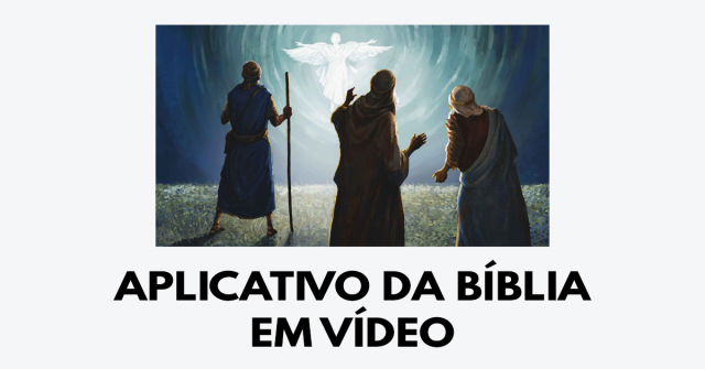 Aplicativo da Bíblia em vídeo