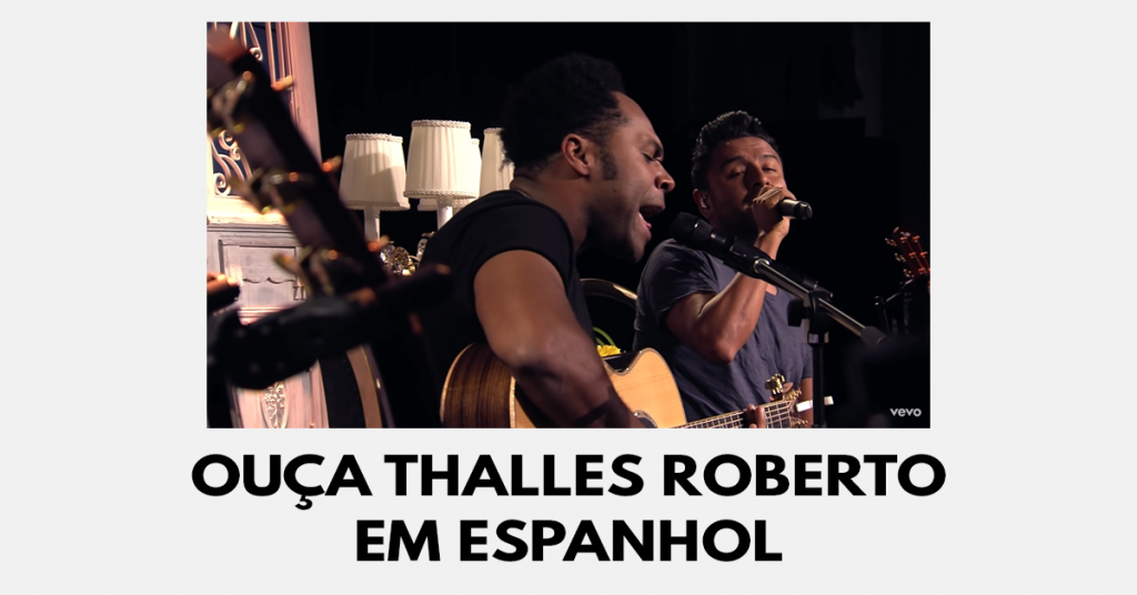Ouça Thalles Roberto em espanhol