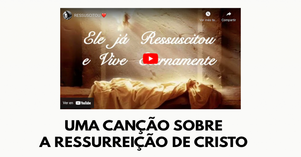 Uma canção sobre a ressurreição de Cristo