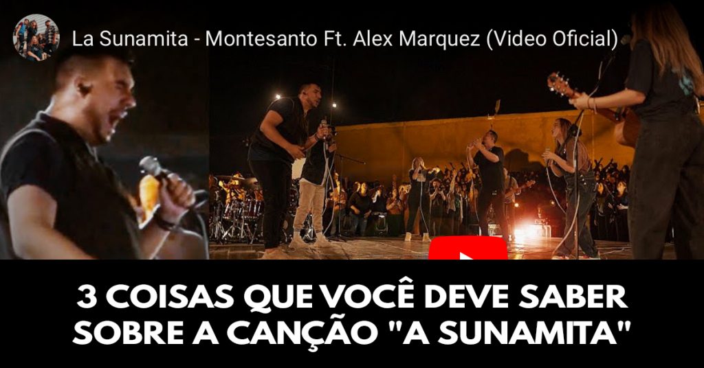 3 coisas que você deve saber sobre a canção A sunamita