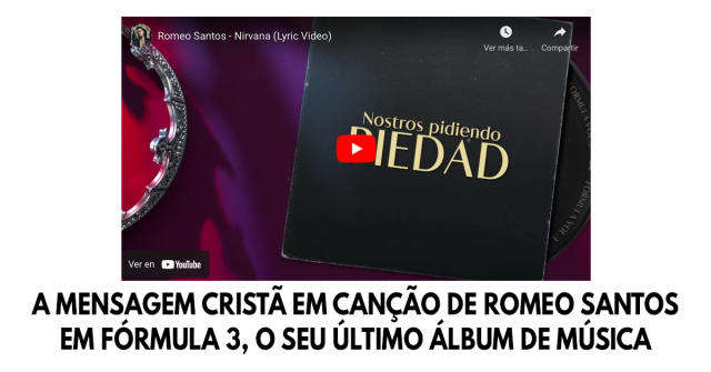 A mensagem cristã em canção de Romeo Santos em Fórmula 3, o seu último álbum de música