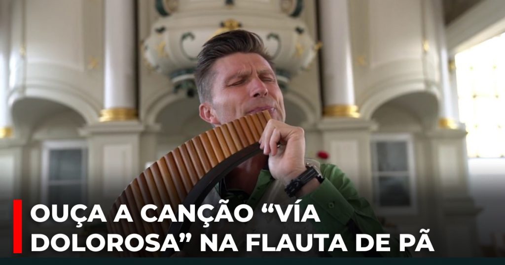 Ouça a canção “Vía dolorosa” na flauta de pã