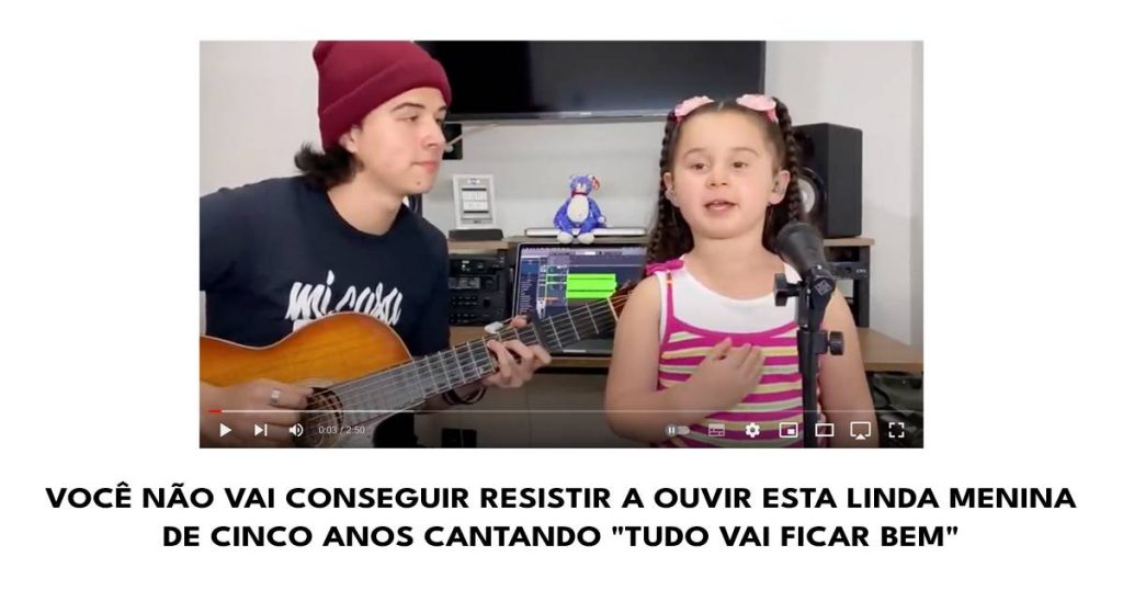 Você não vai conseguir resistir a ouvir esta linda menina de cinco anos cantando "tudo vai ficar bem"