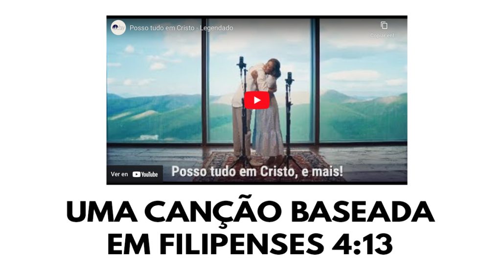 Uma canção baseada em Filipenses 4 13