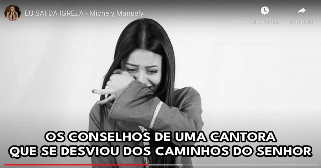 Os conselhos de uma cantora que se desviou dos caminhos do Senhor