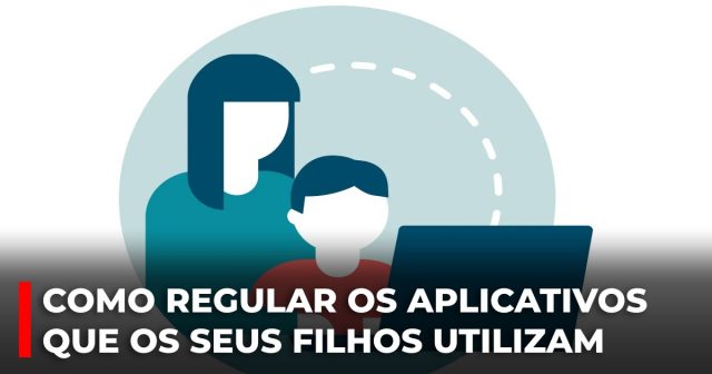 Como regular os aplicativos que os seus filhos utilizam
