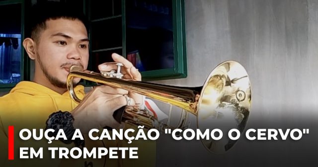 Ouça a canção como o cervo em trompete