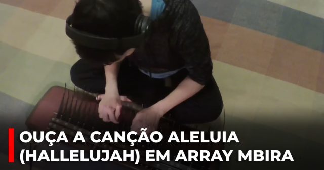 Ouça a canção Aleluia (Hallelujah) em Array Mbira