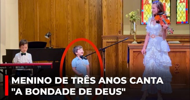 Menino de três anos canta A bondade de Deus