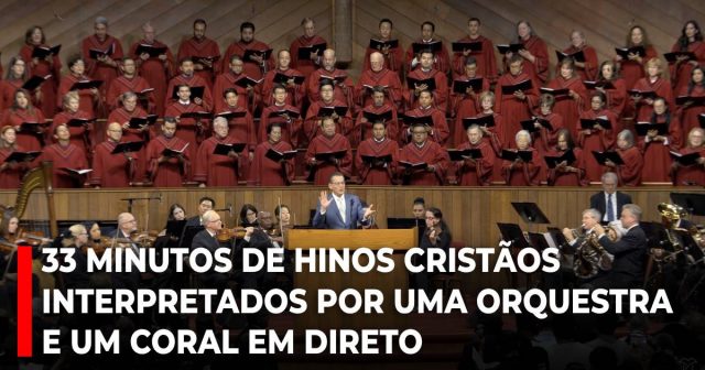 33 minutos de hinos cristãos interpretados por uma orquestra e um coral em direto